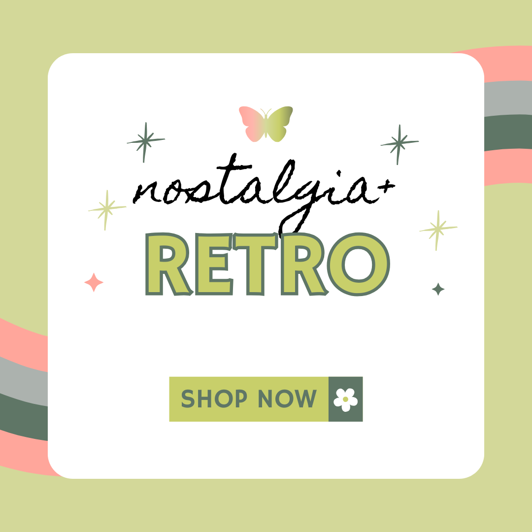 Nostalgia & Retro